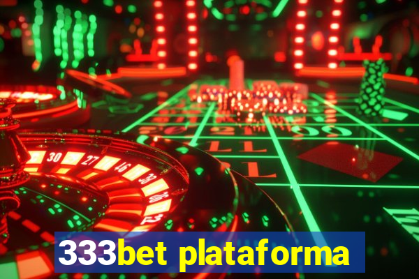 333bet plataforma